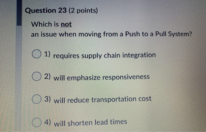 Question 23 (2 points) Which is not an issue when