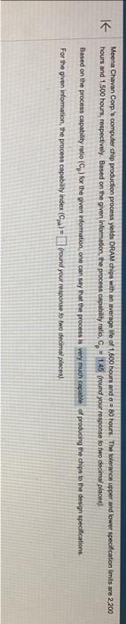 Based on the process capability ratio (Cp) for