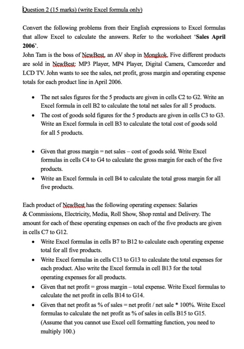 buestion 2 (15 marks) (write Excel formula only)