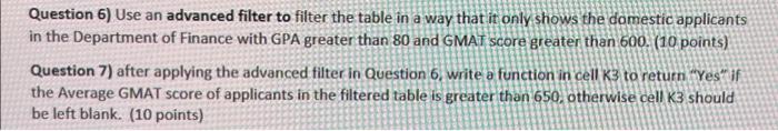 6&7 go together please Question 6) Use an