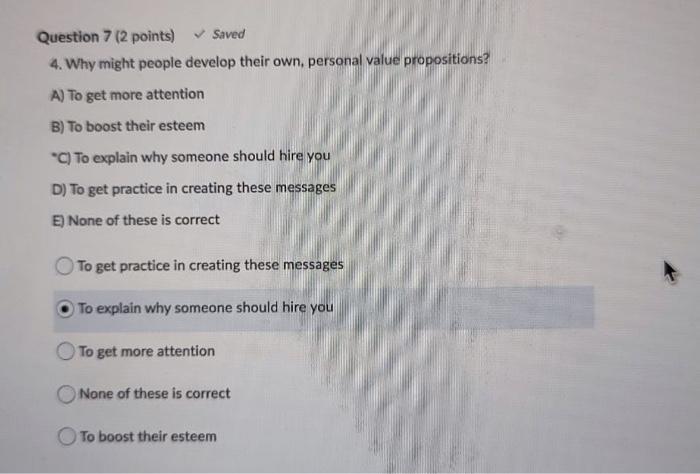 Question 7 (2 points) Saved 4. Why might people