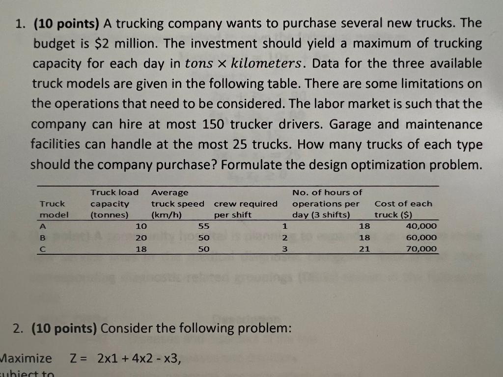 1. (10 points) A trucking company wants to