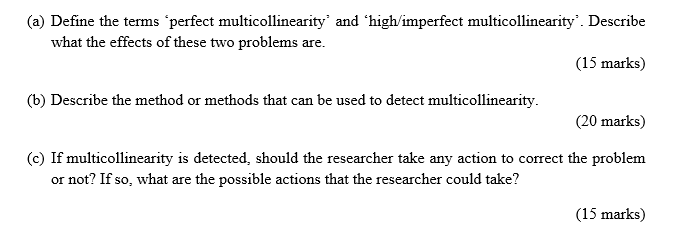 (a) Define the terms 'perfect multicollinearity'
