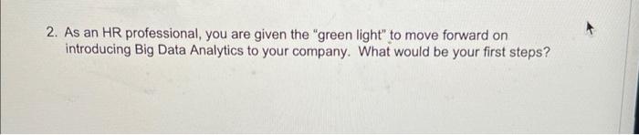 2. As an HR professional, you are given the