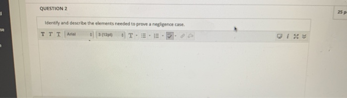 Identify and describe the elements needed to