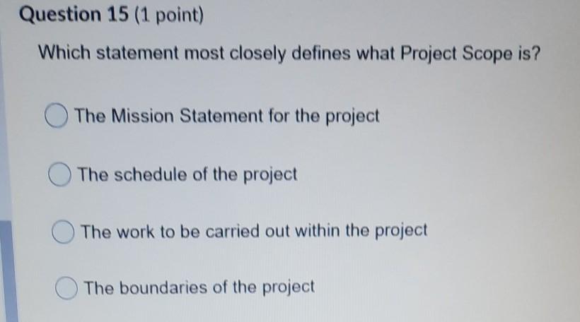 Question 15 (1 point) Which statement most