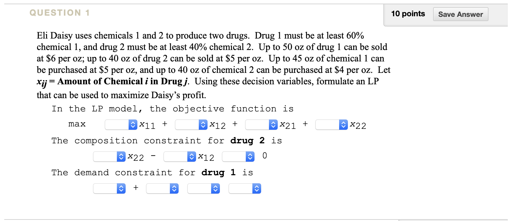 QUESTION 1 10 points Save Answer Eli Daisy uses
