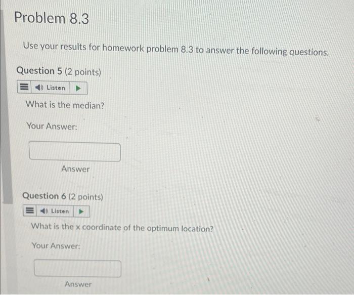 please answer questions 5-7 using question 8.3