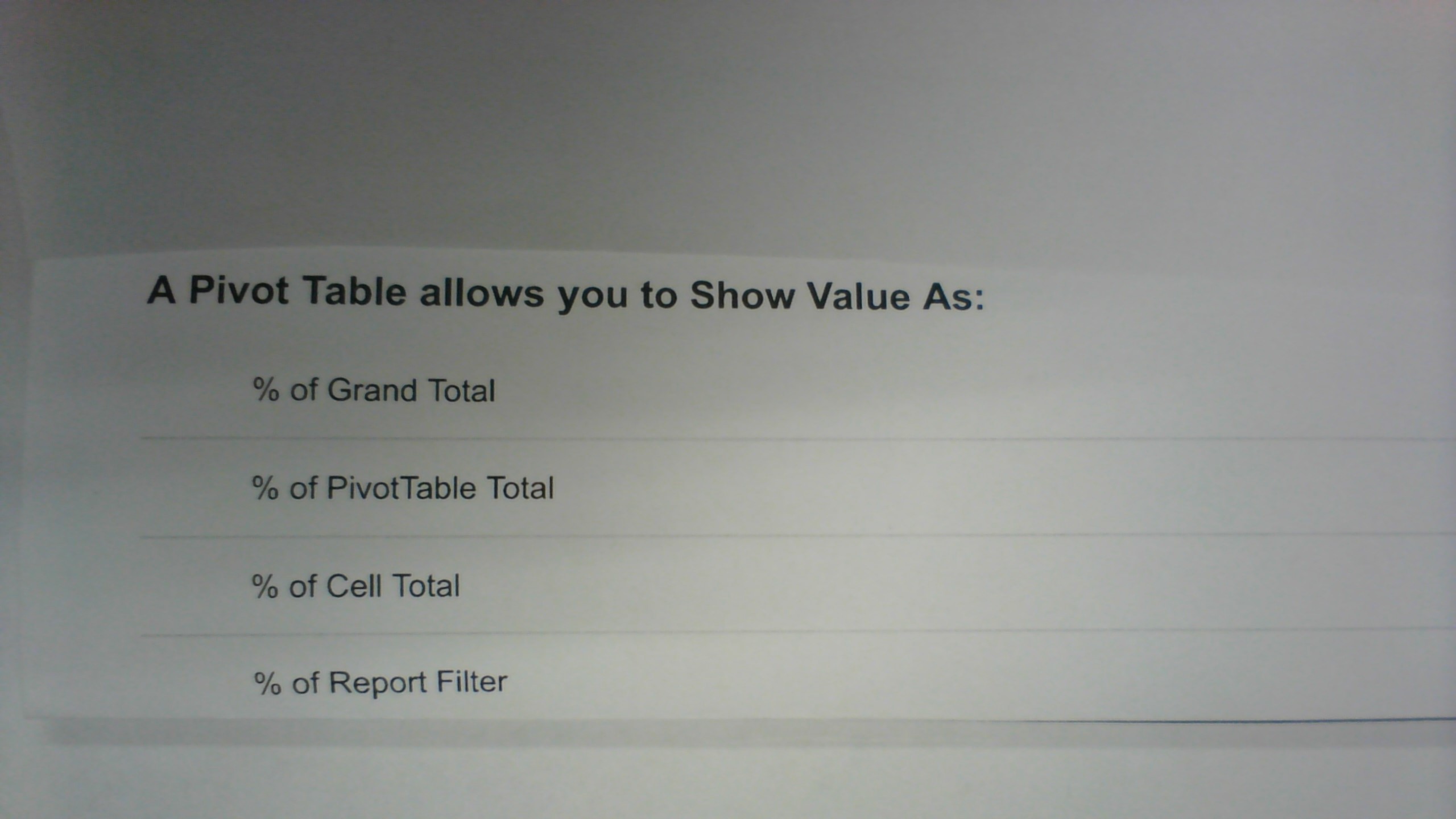 A Pivot Table allows you to Show Value As: % of