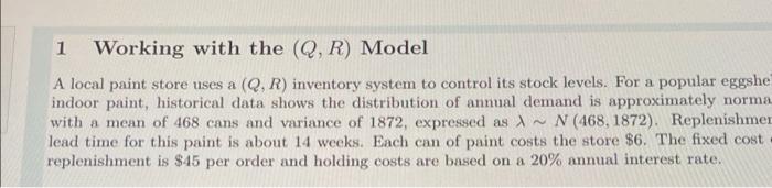 1 Working with the (Q, R) Model A local paint