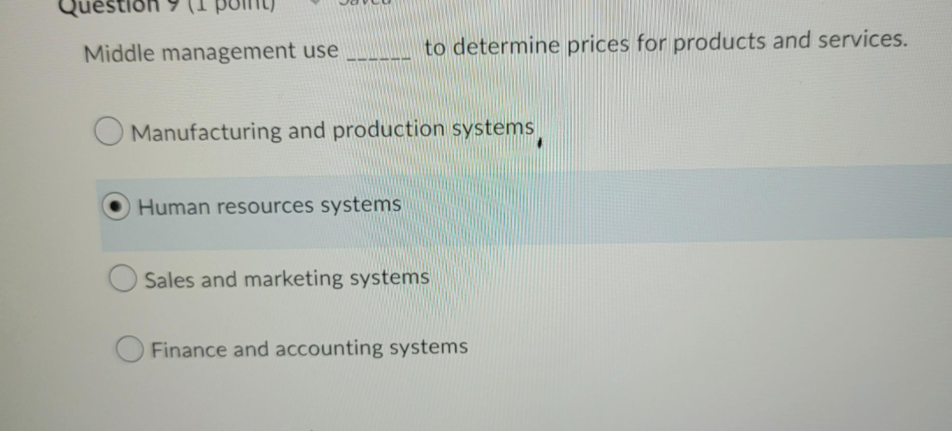 Question 12 (1 point) Saved Information systems