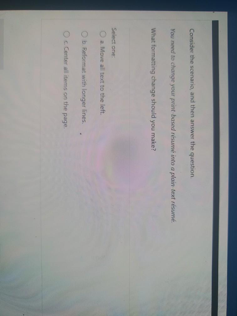 Consider the scenario, and then answer the