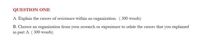 QUESTION ONE A. Explain the causes of resistance