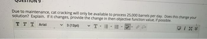 QUESTION 8 Recall the Boilen Oil problem from