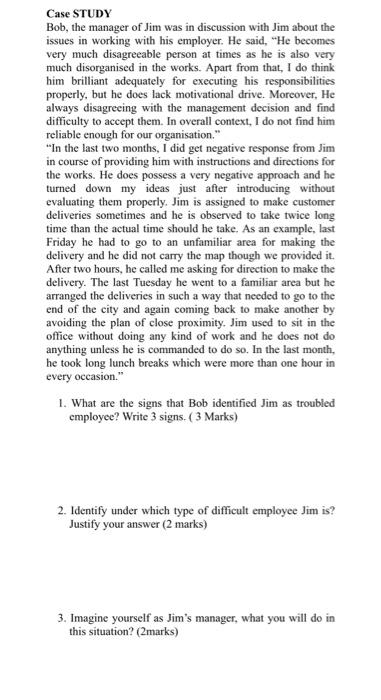 Case STUDY Bob, the manager of Jim was in