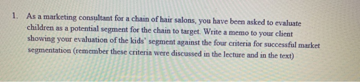 1. As a marketing consultant for a chain of hair
