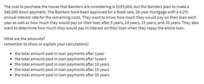 The cost to purchase the house that Bainters are