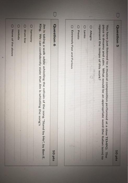 U Question 5 10 pts You have just listened to a