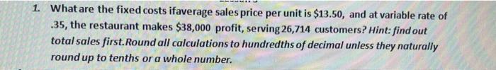 1. What are the fixed costs ifaverage sales price