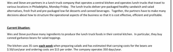 Wes and Steve are partners in a lunch truck