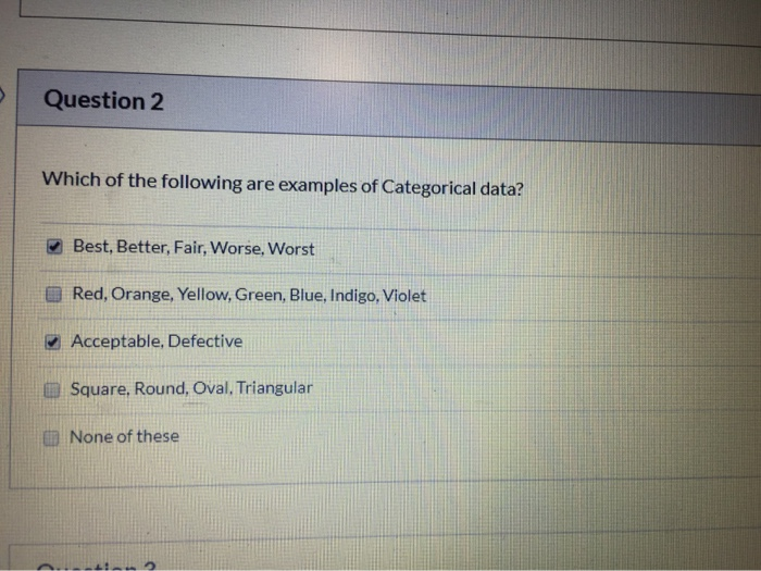 Question 2 Which of the following are examples of