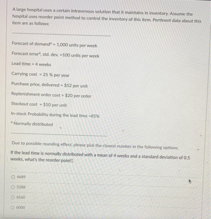 A large hospital uses a certain intravenous