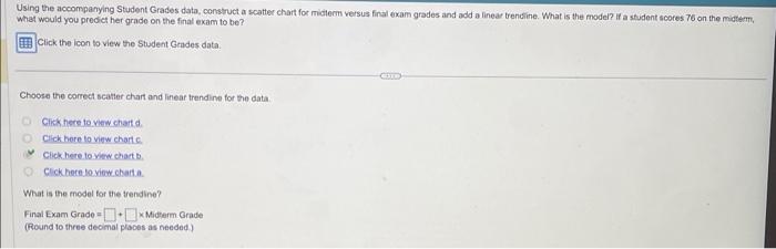 Using the accompanying Student Grades data,
