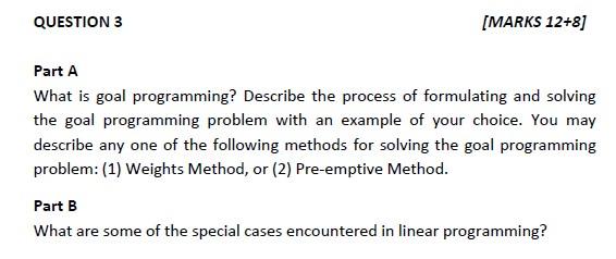 QUESTION 3 [MARKS 12+8) Part A What is goal