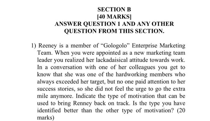 SECTION B [40 MARKS] ANSWER QUESTION 1 AND ANY