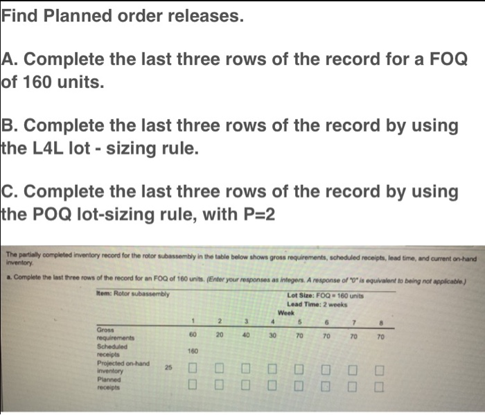 Find Planned order releases. A. Complete the last