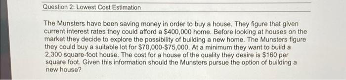 Question 2: Lowest Cost Estimation The Munsters