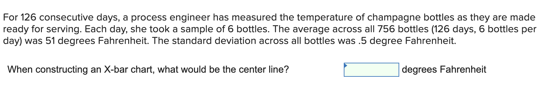 For 126 consecutive days, a process engineer has