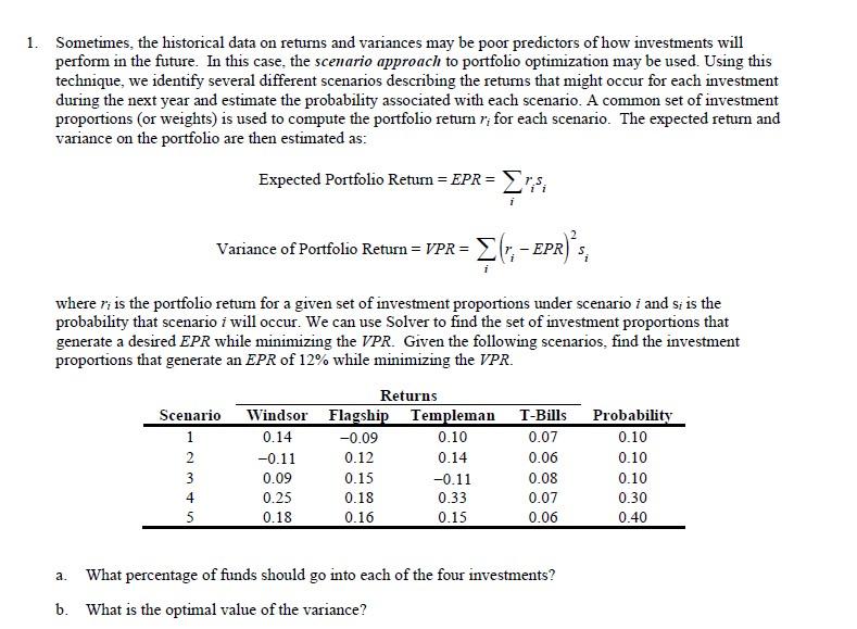 Sometimes, the historical data on returns and