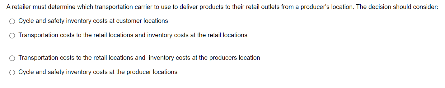 A retailer must determine which transportation