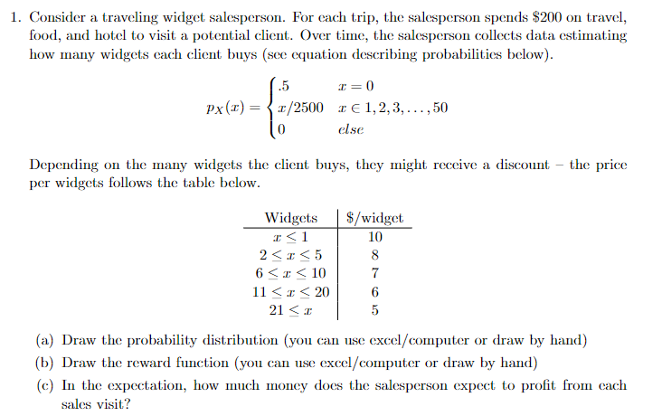 1. Consider a traveling widget salesperson. For