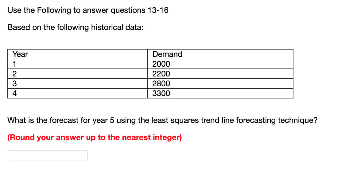 Use the Following to answer questions 13-16 Based
