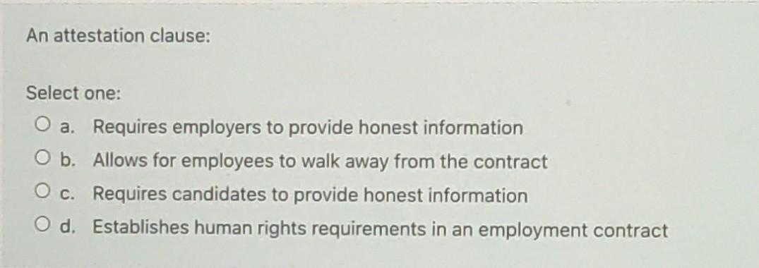 please solve asap An attestation clause: Select