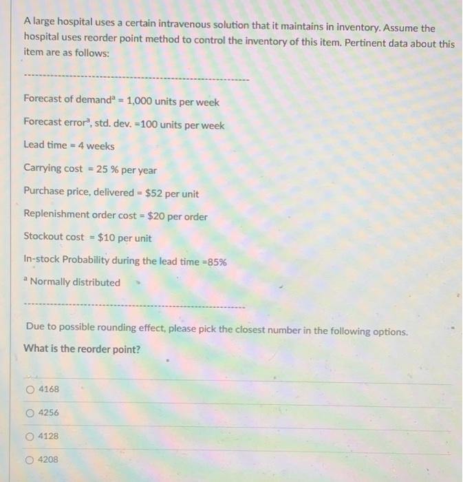 A large hospital uses a certain intravenous