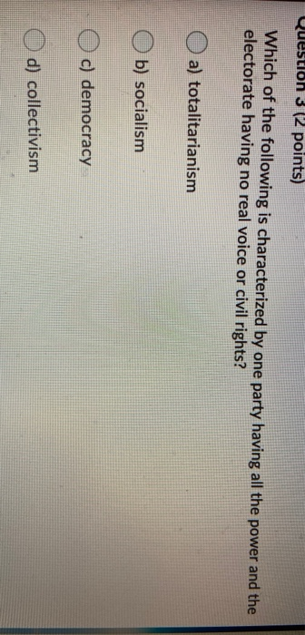 Question 3 (2 points) Which of the following is