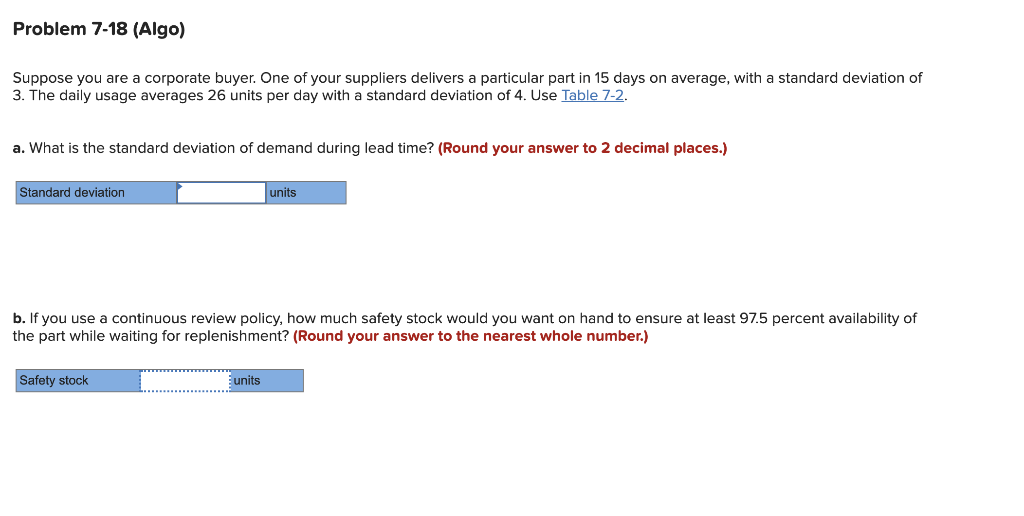 Problem 7-18 (Algo) Suppose you are a corporate