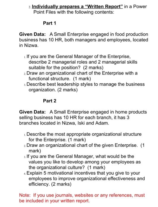 2. Individually prepares a "Written Report" in a