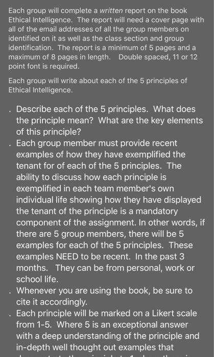 Each group will complete a written report on the