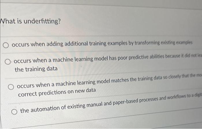 hat is underfitting? occurs when a mach the