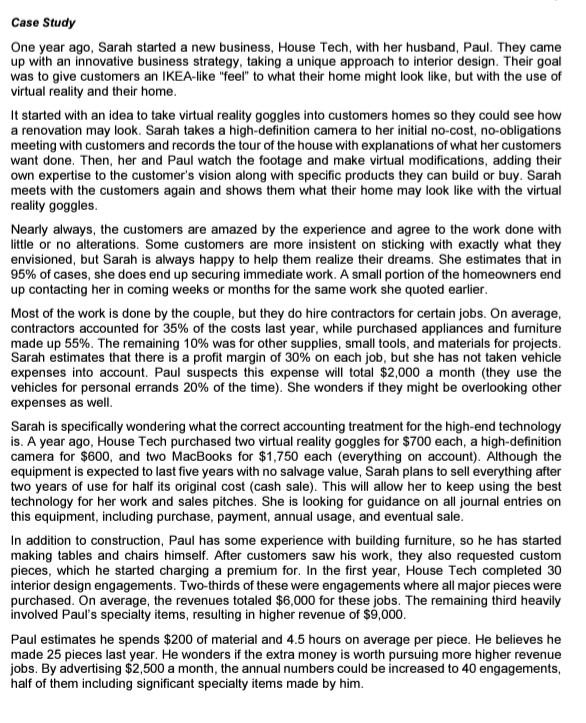 Case Study One year ago, Sarah started a new