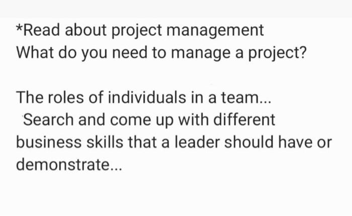 *Read about project management What do you need