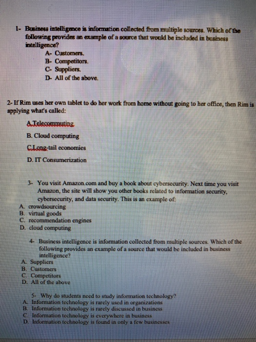 1- Business intelligence is information collected