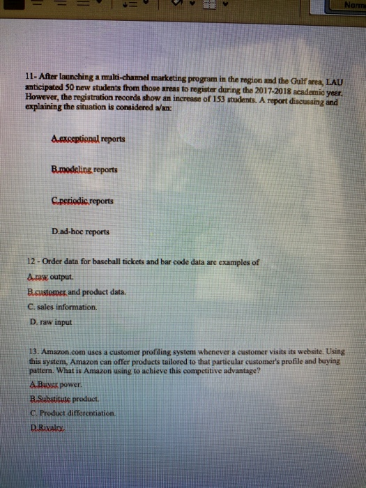 1- Business intelligence is information collected