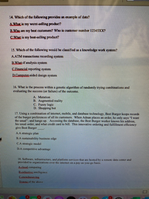 1- Business intelligence is information collected