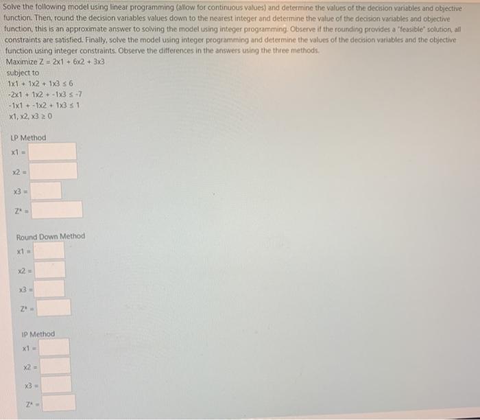 Solve the following model using linear