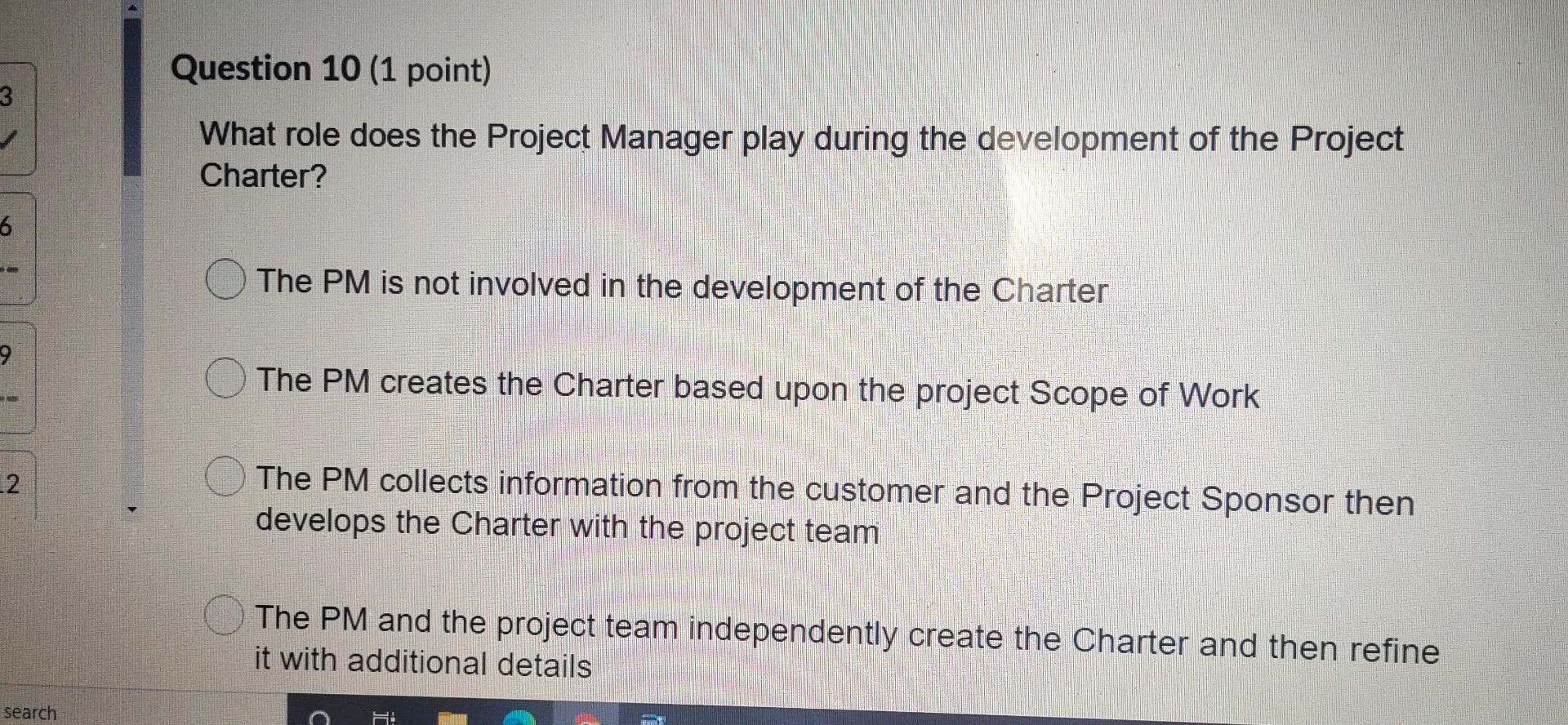 Question 10 (1 point) 3 What role does the